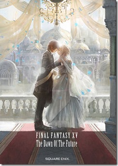 square enix manga final fantasy xv the dawn of the future