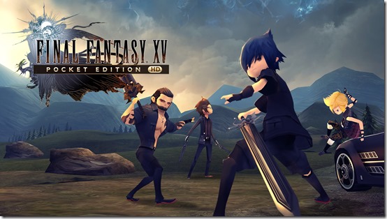 Final Fantasy XV Pocket Edition HD (1)