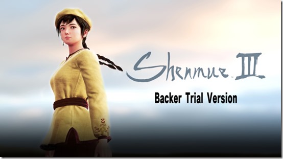 shenmue iii backer trial version