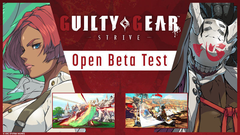 Guilty Gear Strive Open Beta Test