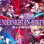 Under Night In-Birth II Sys:Celes Debuts in 2024