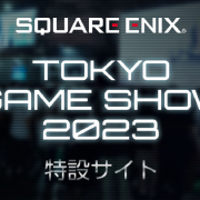 Square Enix TGS Tokyo Game Show 2023