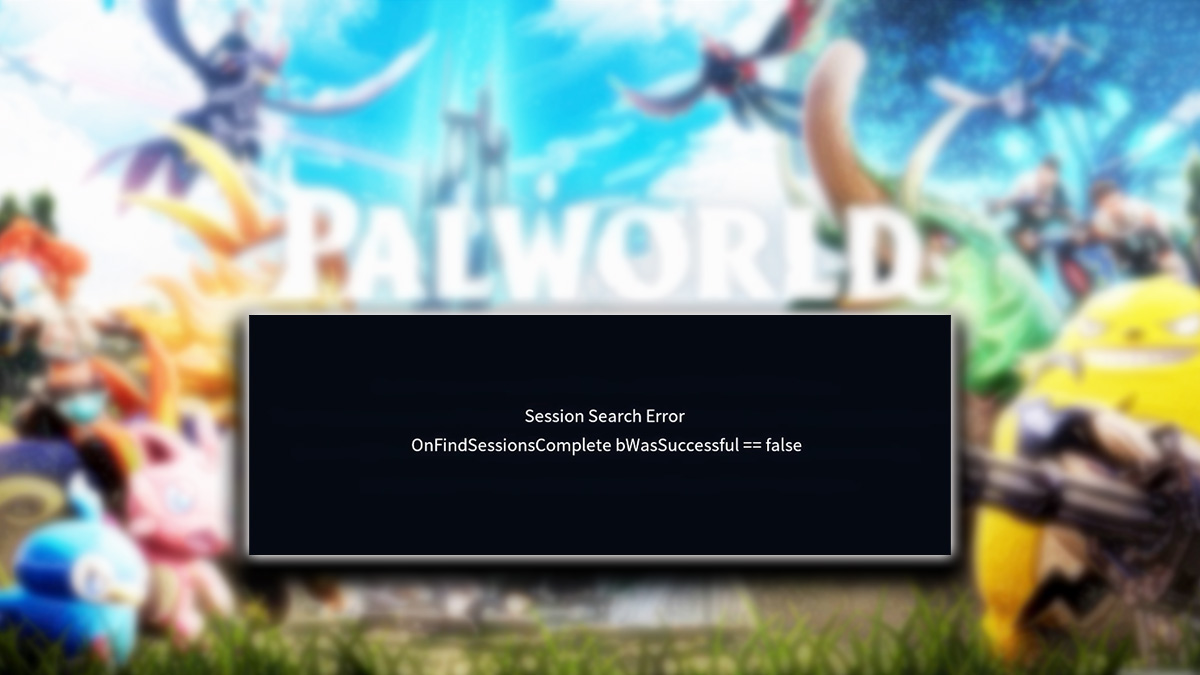 How to Fix the Session Search Error in Palworld