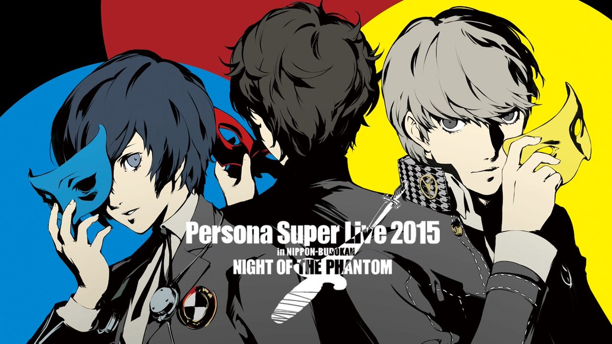 See Persona Super Live 2015 in Nippon Budokan Night of the Phantom Concert