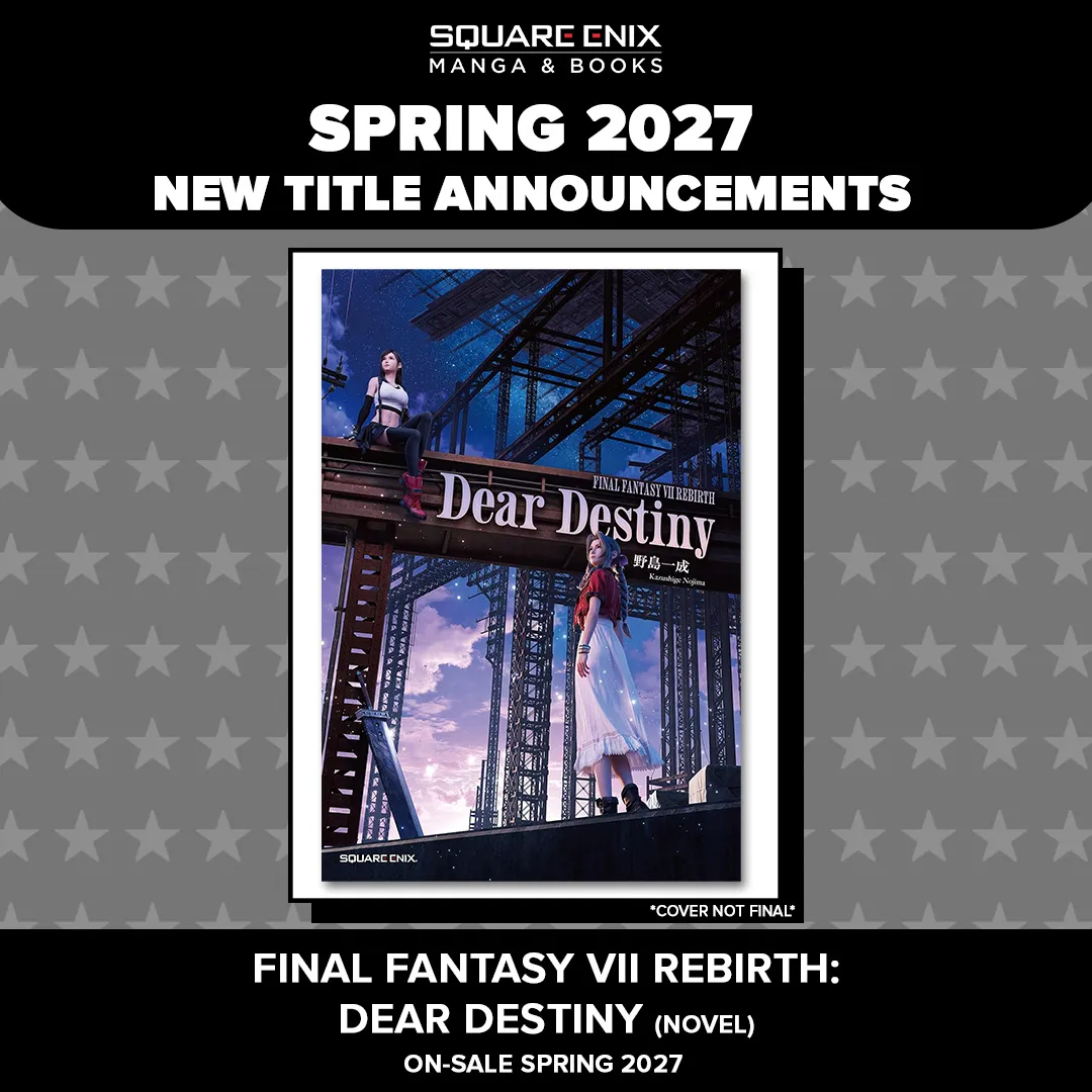 FFVII Dear Destiny, a FFXIV picture book, and 8 manga were among the Square Enix Anime Expo 2026 panel reveals.